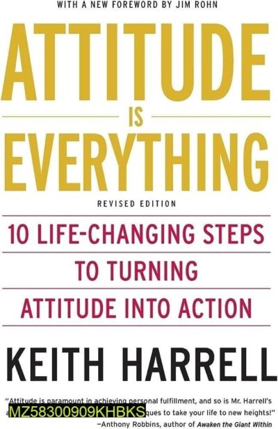 Attitude Is Everything Revised Edition