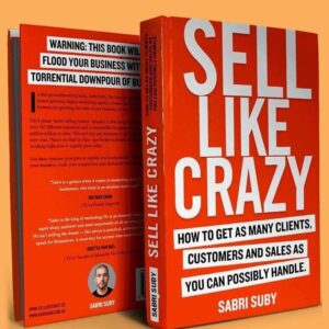 Sell Like Crazy By Sabri Suby