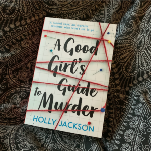 A Good Girl’s Guide to Murder by Holly Jackson